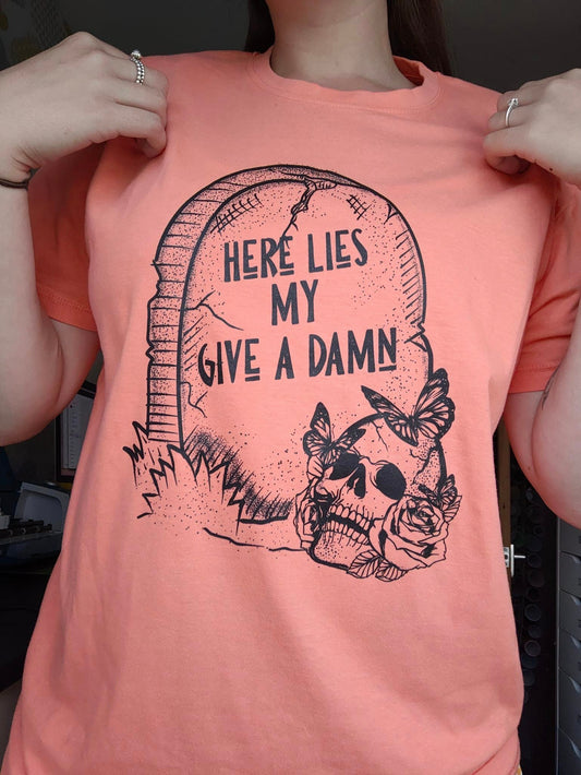 Here lies my give a damn tshirt